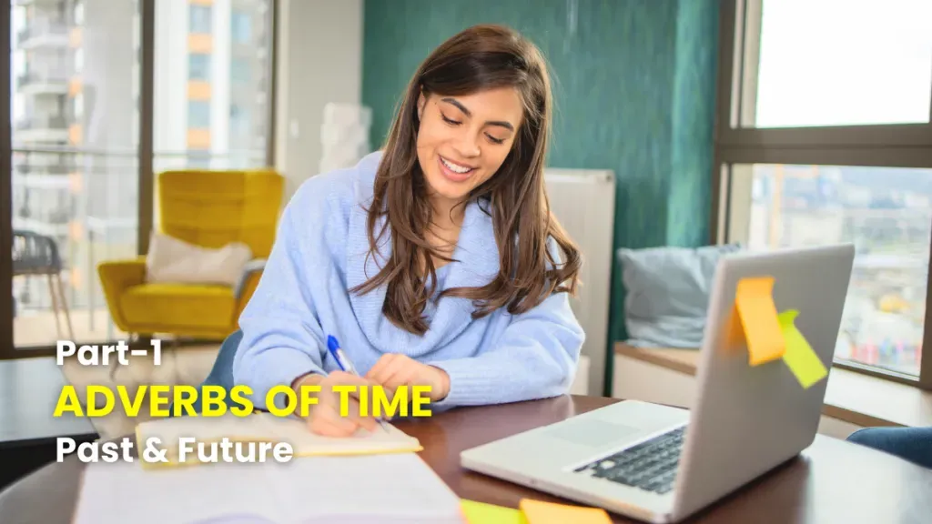 Student at a laptop learning French adverbs of time for the past and future, part 1.