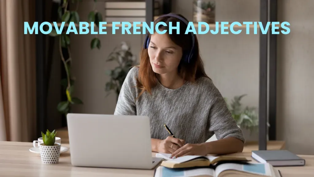 Student at a laptop learning about movable adjectives in French grammar.
