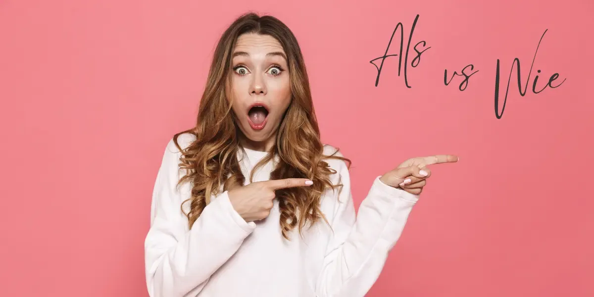 Woman comparing als and wie in German.