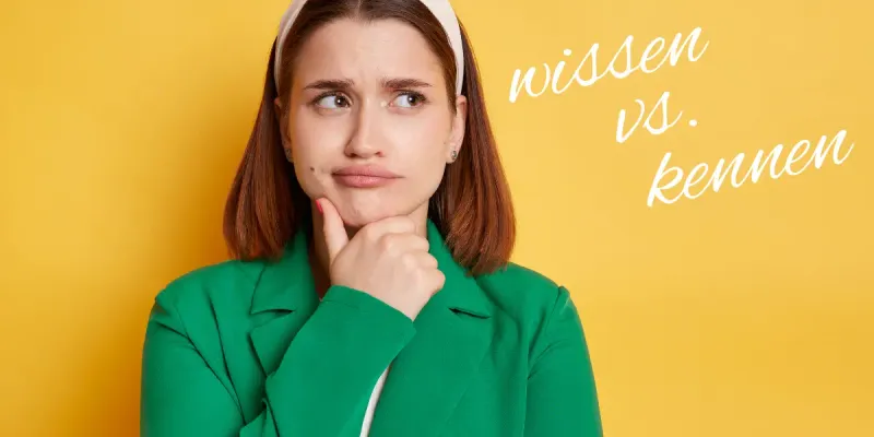 Woman comparing the German verbs wissen and kennen.