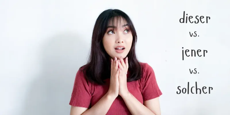 Woman thinking about when to use dieser, jener and solcher in German.