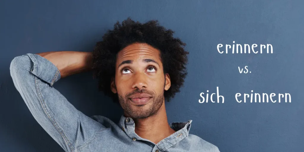 A man looks up thoughtfully as he learns the difference between 'erinnern' and 'sich erinnern' in German.