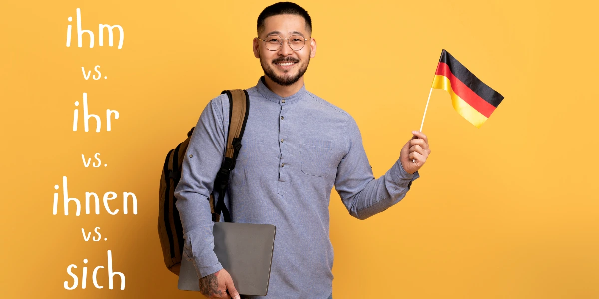 A man holding a German flag learns the correct usage of 'ihm', 'ihr', 'ihnen', and 'sich' in German grammar.