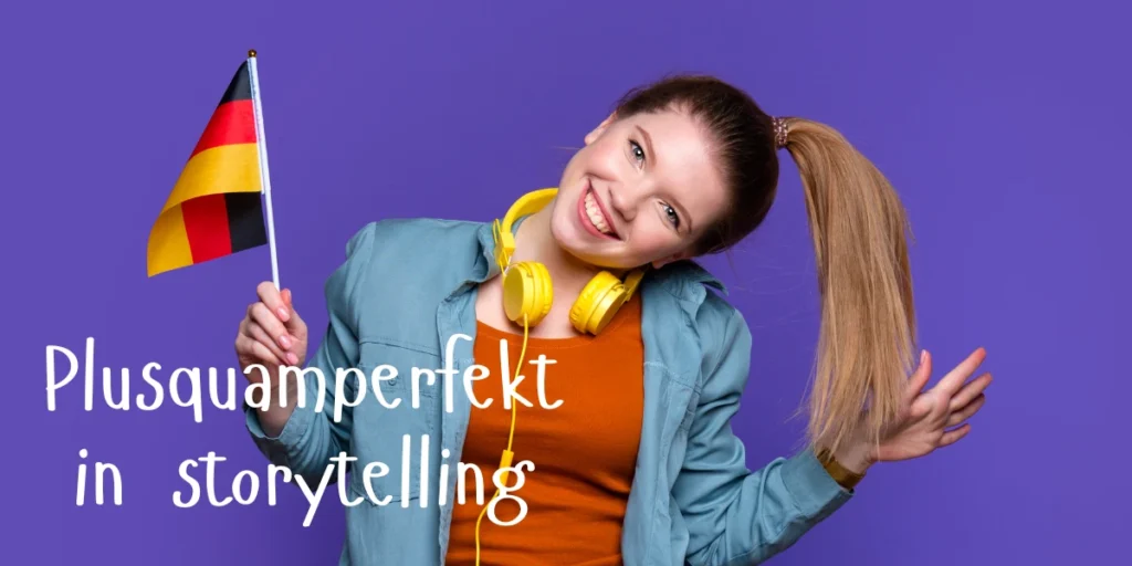 A happy woman holding a German flag learns how to use the Plusquamperfekt tense in storytelling in German.