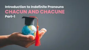 Educational graphic teaching introduction to indefinite pronouns chacun and chacune for grammar study.